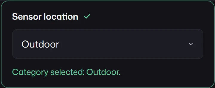A Sensor location select with Outdoor selected.