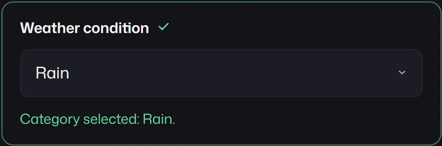 A Weather condition select with Rain selected.
